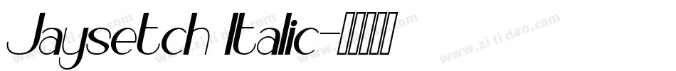 Jaysetch Italic字体转换